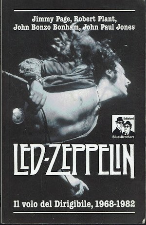Led Zeppelin. Il volo del dirigibile 1968-1982