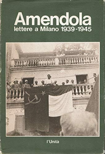 Lettere a Milano: 1939-1945.