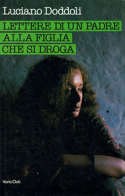 Lettere di un padre alla figlia che si droga