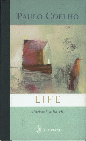 Life. Aforismi sulla vita