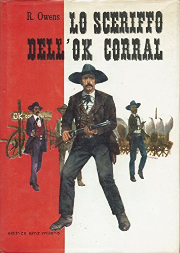 LO SCERIFFO DELL'OK CORRAL