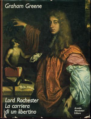 Lord Rochester - La carriera di un libertino