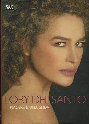 Lory del Santo Piacere e' una sfida | Immagine principale