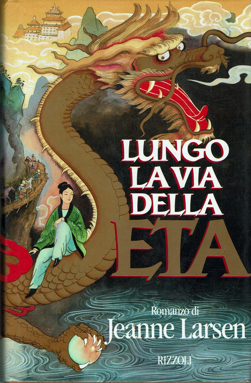 Lungo la via della seta. Un romanzo della Cina dell'VIII … | Immagine principale