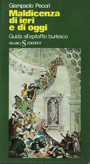 Maldicenza di ieri e di oggi - Guida all'epitaffio burlesco | Immagine principale