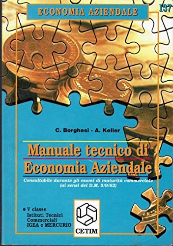 Manuale tecnico di economia aziendale. Per gli Ist. Tecnici commerciali