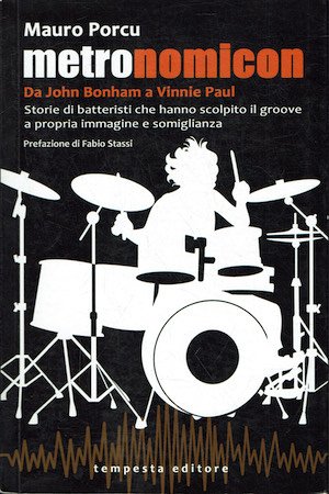 Metronomicon - Da John Bonham a Vinnie Paul, storie di … | Immagine principale