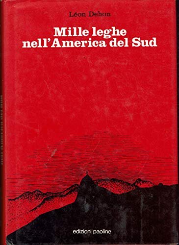 Mille leghe nell'America del Sud: Brasile, Uruguay, Argentina