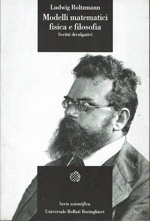 Modelli matematici fisica e filosofia .Scritti divulgativi