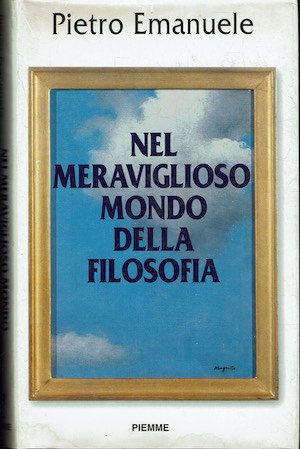Nel meraviglioso mondo della filosofia Il piacere della filosofia e … | Immagine principale
