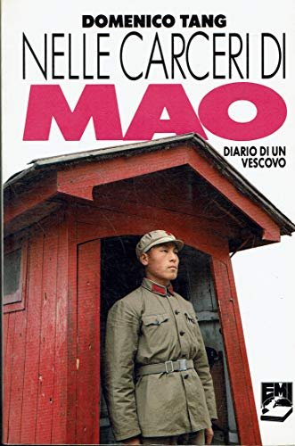 Nelle carceri di Mao. Diario di un vescovo