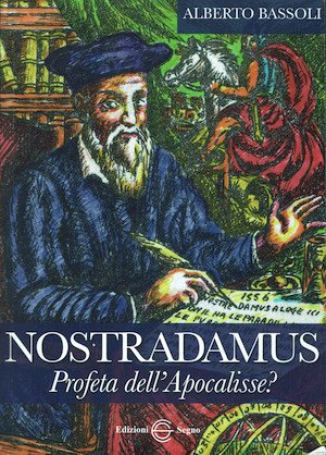 NOSTRADAMUS Profeta dell' Apocalisse?