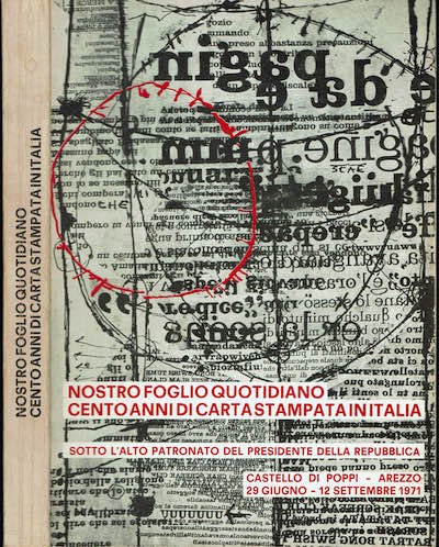 Nostro foglio quotidiano cento anni di carta stampata.