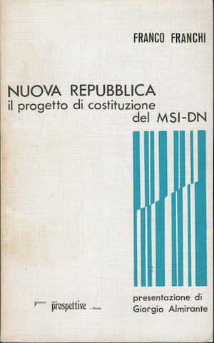 Nuova repubblica il progetto di costituzione del Msi - Dn | Immagine principale