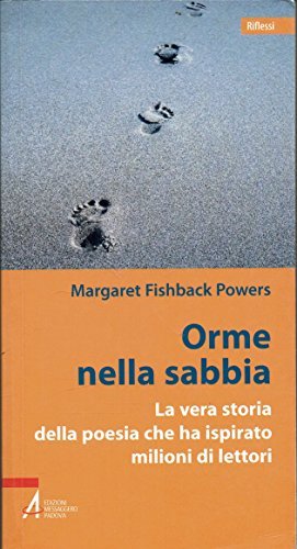 Orme nella sabbia. La vera storia della poesia che ha …