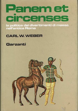 Panem et circenses,la politica dei divertimenti di massa nell'antica Roma