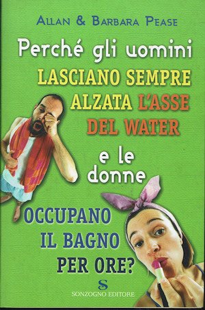 Perchè gli uomini lasciano sempre alzata l'asse del water e …