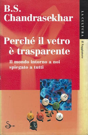 Perché il vetro è trasparente? Il mondo intorno a noi …