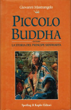 Piccolo Buddha ovvero la storia del principe Siddharta
