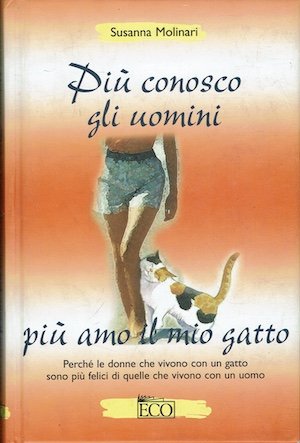 Più conosco dli uomini più amo il mio gatto