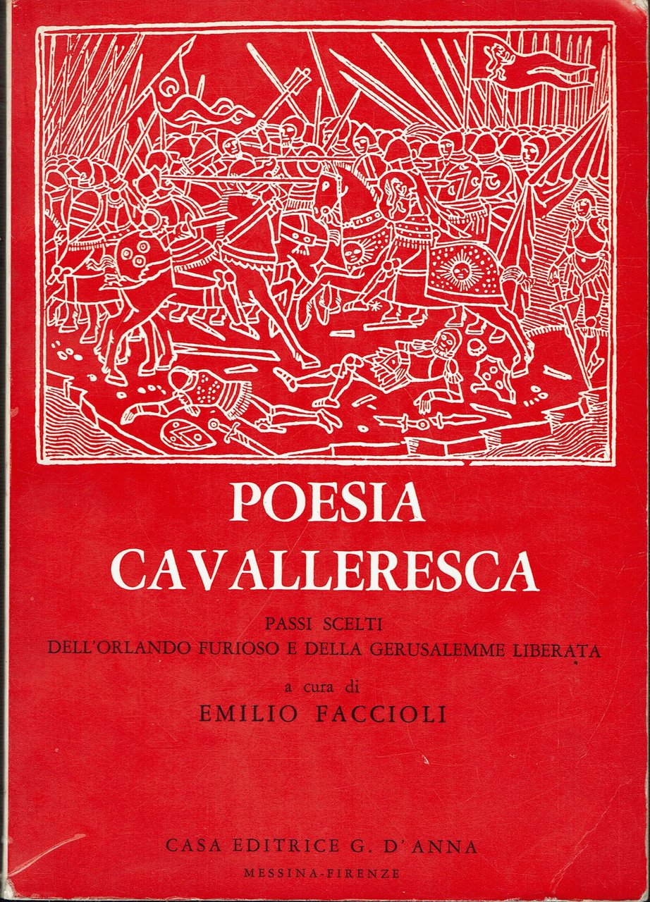 Poesia cavalleresca PASSI SCELTI DELL'ORLANDO FURIOSO E DELLA GERUSALEMME LIBERATA