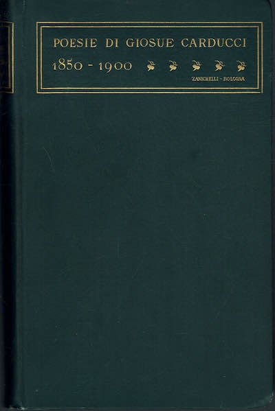 Poesie di Giosue' Carducci 1850 - 1900