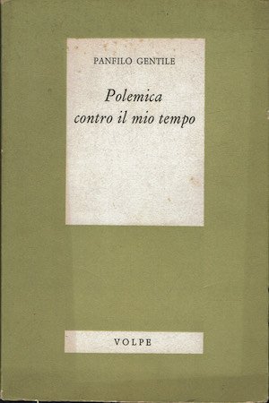 Polemica contro il mio tempo