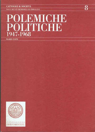 Polemiche politiche 1947 - 1968