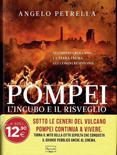 Pompei. L'incubo e il risveglio