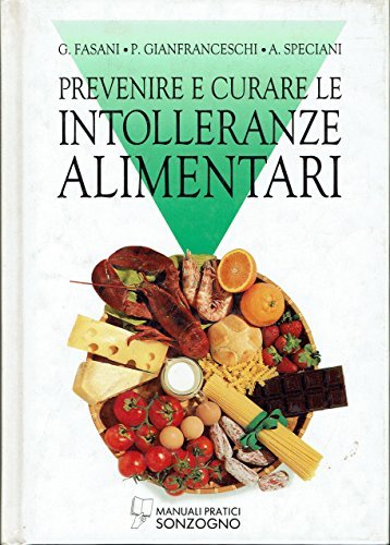 Prevenire e curare le intolleranze alimentari