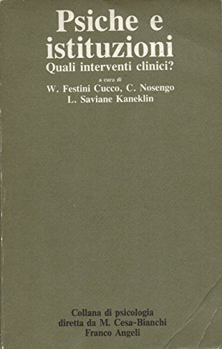 Psiche e istituzioni Quali interventi clinici?