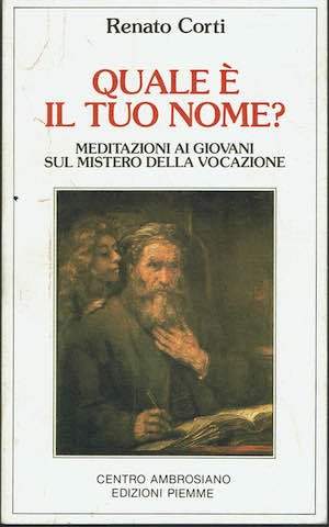 Quale è il tuo nome? Meditazioni ai giovani sul mistero …