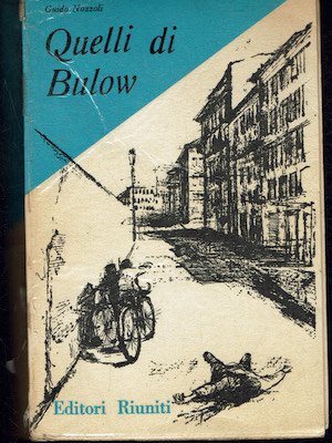 Quelli di Bulow. Cronache della 28a Brigata Garibaldi