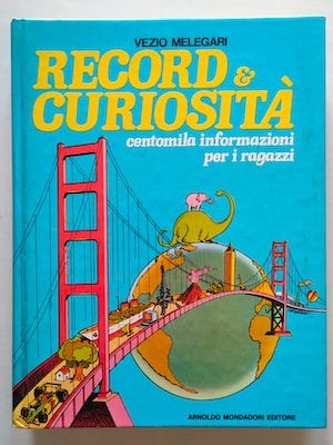 Record & curiosità, centomila informazioni per ragazzi.