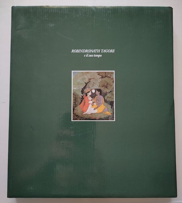 Robindronath Tagore e il suo tempo