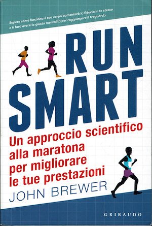 Run smart - Un approccio scientifico alla maratona per migliorare … | Immagine principale