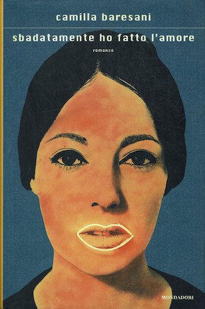 Sbadatamente ho fatto l'amore