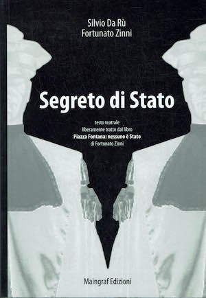 Segreto di stato,testo teatrale liberamente tratto dal libro Piazza Fontana:nessuno … | Immagine principale