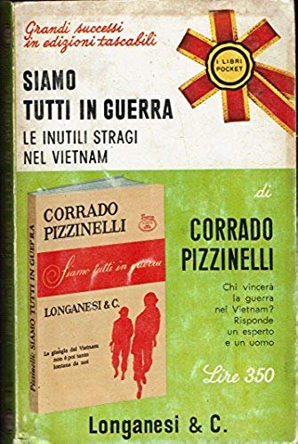 Siamo tutti in guerra Le inutili stragi nel Vietnam