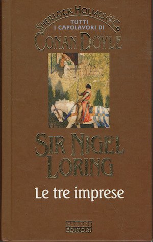 Sir Nigel Loring Le tre imprese - Sherlock Holmes & …