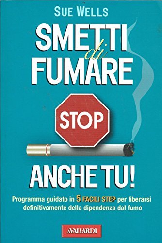 Smetti di fumare anche tu!