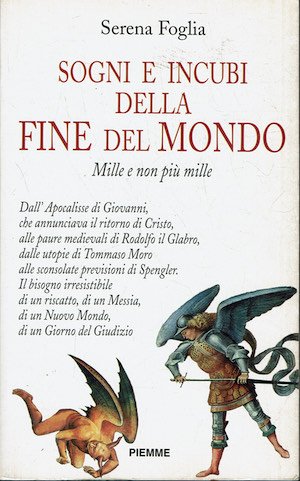 Sogni e incubi della fine del mondo - Mille e …
