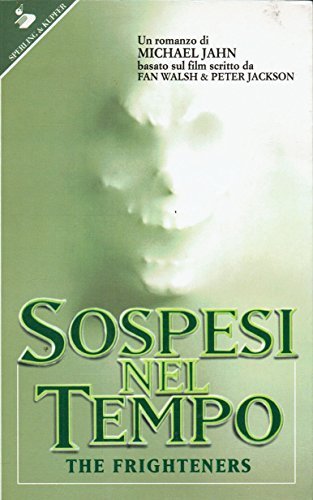 Sospesi nel tempo. The frighteners