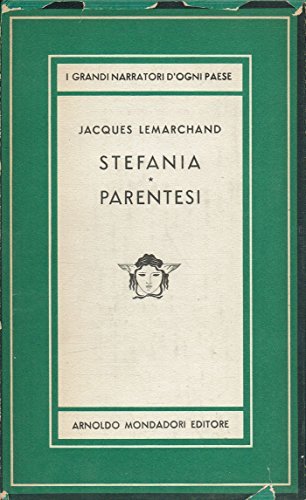 STEFANIA - PARENTESI. Romanzi.