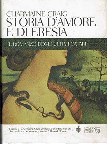 Storia D'Amore E Di Eresia. Il Romanzo Degli Ultimi Catari.