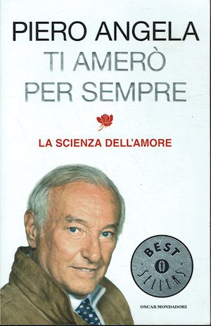 Ti amerò per sempre La scienza dell'amore