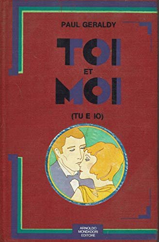 TOI ET MOI. Tu e io