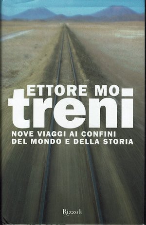 Treni - Nove viaggi ai confini del mondo e della …