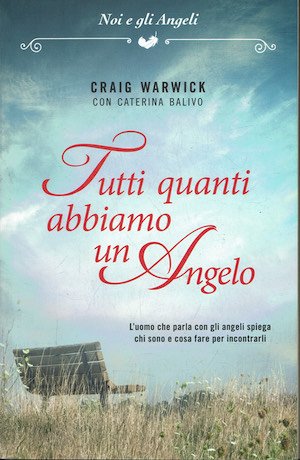 Tutti quanti abbiamo un Angelo