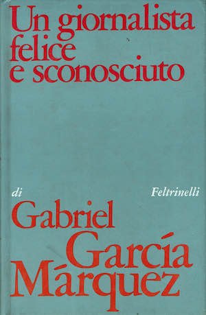 Un giornalista felice e sconosciuto